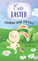 Cute Easter Coloring Book for Kids