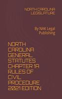 North Carolina General Statutes Chapter 1a Rules of Civil Procedure 2021 Edition