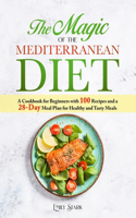 The Magic of the Mediterranean Diet