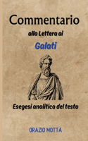 Commentario alla Lettera ai Galati: Esegesi Analitica del Testo