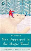 Mrs. Pepperpot in the Magic Wood (Puffin Modern Classics)