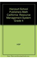 Harcourt School Publishers Math California: Resource Management System Grade 4