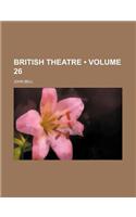 British Theatre (Volume 26)