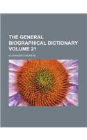The General Biographical Dictionary Volume 21