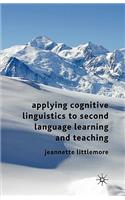 Applying Cognitive Linguistics to Second Language Learning and Teaching