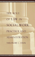 Role of Law in Social Work Practice and Administration