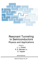 Resonant Tunnelling in Semiconductors: Physics and Applications - Proceedings(277 NATO Science Series B: Physics)