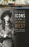 Icons of the American West [2 volumes]