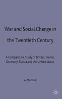 War and Social Change in the Twentieth Century: A Comparative Study of Britain, France, Germany, Russia and the United States