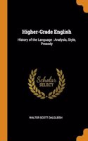 Higher-Grade English: History of the Language: Analysis, Style, Prosody