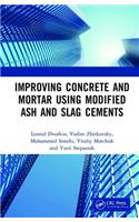 Improving Concrete and Mortar using Modified Ash and Slag Cements