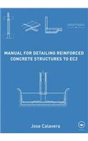 Manual for Detailing Reinforced Concrete Structures to EC2