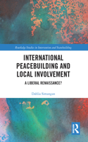 International Peacebuilding and Local Involvement