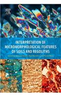 Interpretation of Micromorphological Features of Soils and Regoliths
