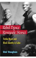 Rebel Dance, Renegade Stance