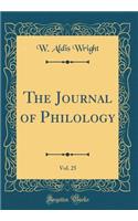 The Journal of Philology, Vol. 25 (Classic Reprint)