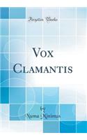 Vox Clamantis (Classic Reprint)