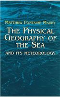 The Physical Geography of the Sea and Its Meteorology