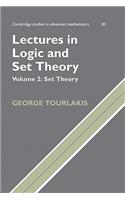 Lectures in Logic and Set Theory: Volume 2, Set Theory: (Series Number 83 Cambridge Studies in Advanced Mathematics)