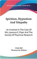Spiritism, Hypnotism And Telepathy