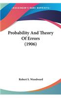 Probability And Theory Of Errors (1906)