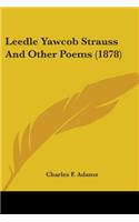 Leedle Yawcob Strauss And Other Poems (1878)