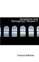 Gargantua and Pantagruel, Volume 1