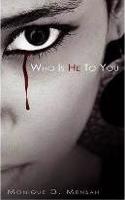 Who Is He To You