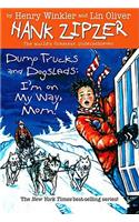 Dump Trucks and Dogsleds: I'm on My Way, Mom!(Hank Zipzer; The World's Greatest Underachiever)
