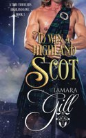 To Win a Highland Scot
