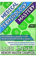Medical Terminology Mastery
