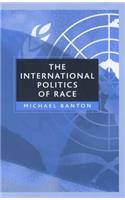 The International Politics of Race