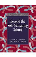 Beyond the Self-Managing School