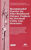 Recommended Practice for Fiber-Reinforced Polymer Products for Overhead Utility Line Structures