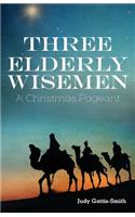 Three Elderly Wiseman