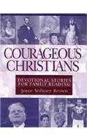 Courageous Christians: Devotional Stories for Family Reading(English)