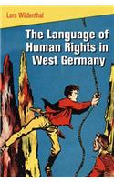 The Language of Human Rights in West Germany
