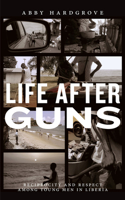 Life After Guns