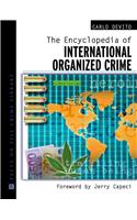 The Encyclopedia of International Organized Crime