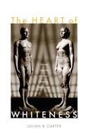 Heart of Whiteness