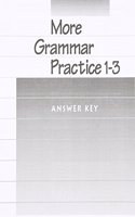 Answer Key for More Grammar Practice: Books 1-3