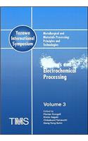 Metallurgical and Materials Processing: Principles and Technologies (Yazawa International Symposium)