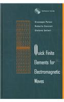 Quick Finite Elements for Electromagnetic Waves: (Antennas & Propagation Library: Electromagnetics S.)