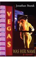 Vegas Was Her Name