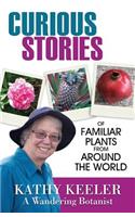 Curious Stories of Familiar Plants from Around the World
