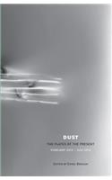 Dust: The Plates of the Present