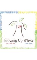 Growing Up Whole