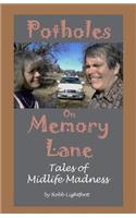 Potholes on Memory Lane