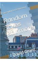 Random Takes Baltimore