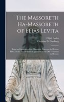 Massoreth Ha-massoreth of Elias Levita
